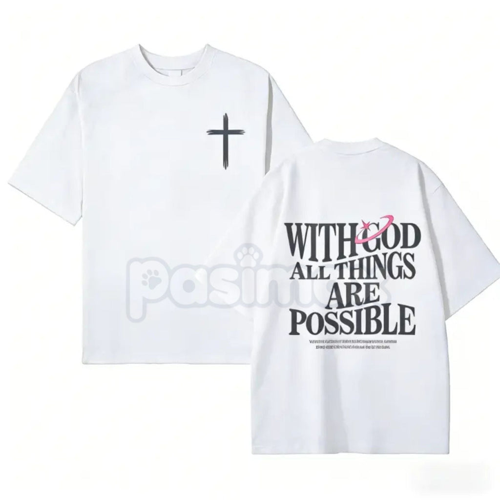 With God All Things Are Possible Tee