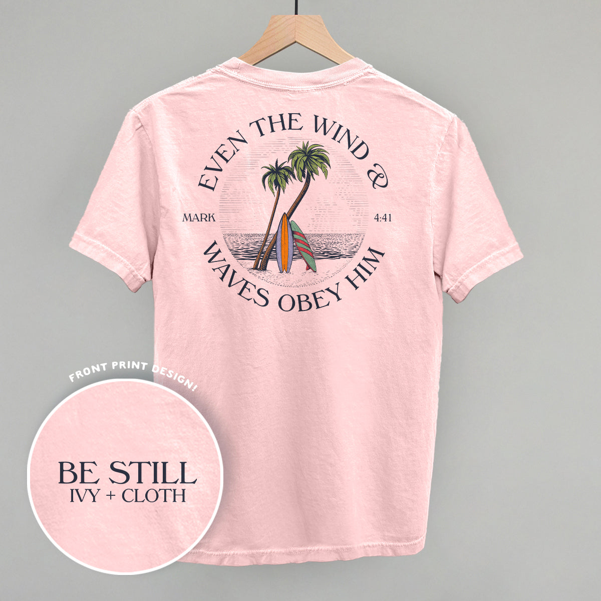 Even the Wind and Waves Obey Him Tee