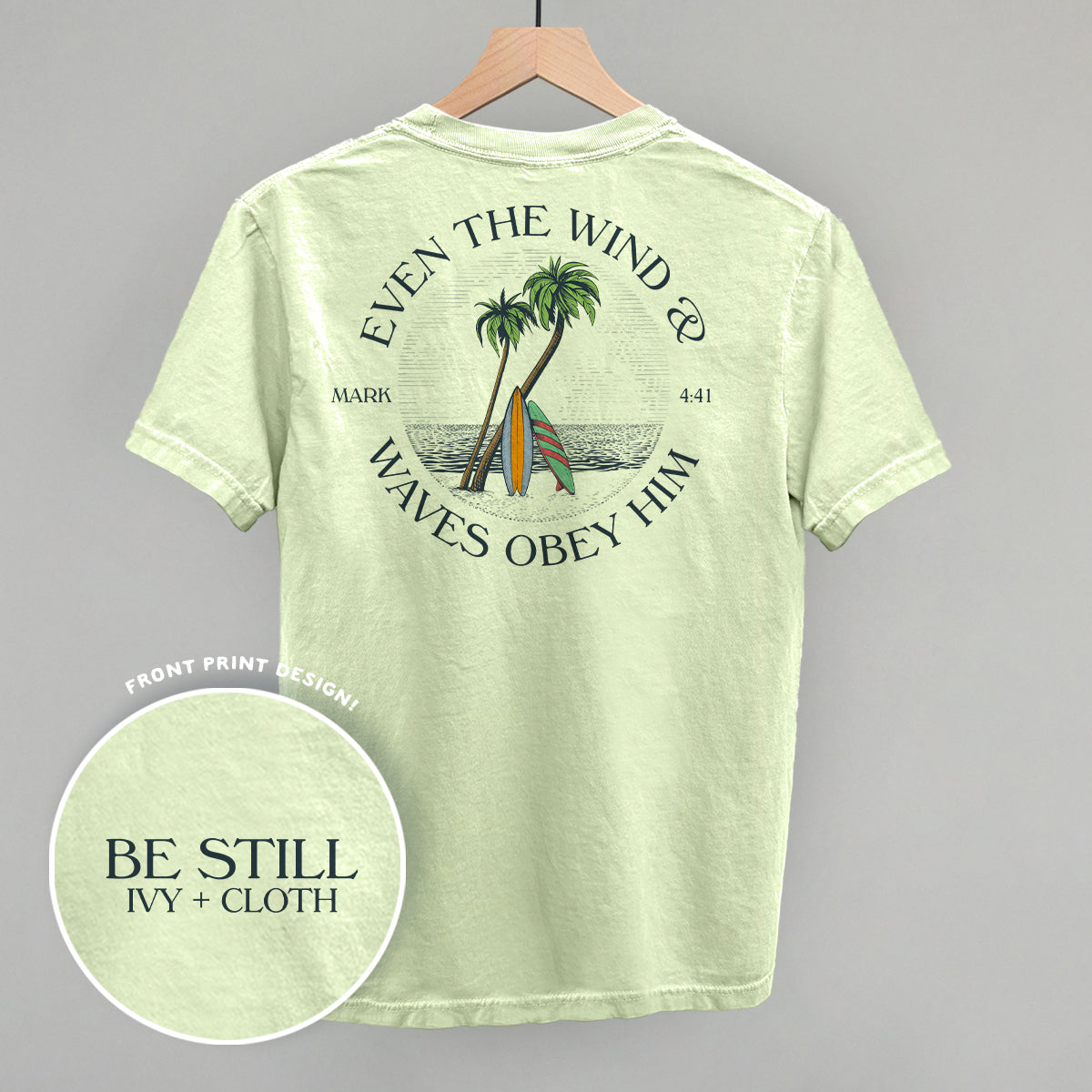 Even the Wind and Waves Obey Him Tee