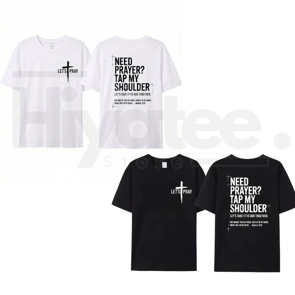 Need Prayer? Tap My Shoulder Tee