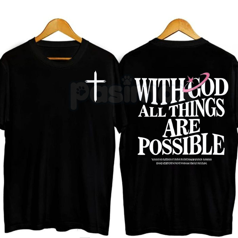 With God All Things Are Possible Tee